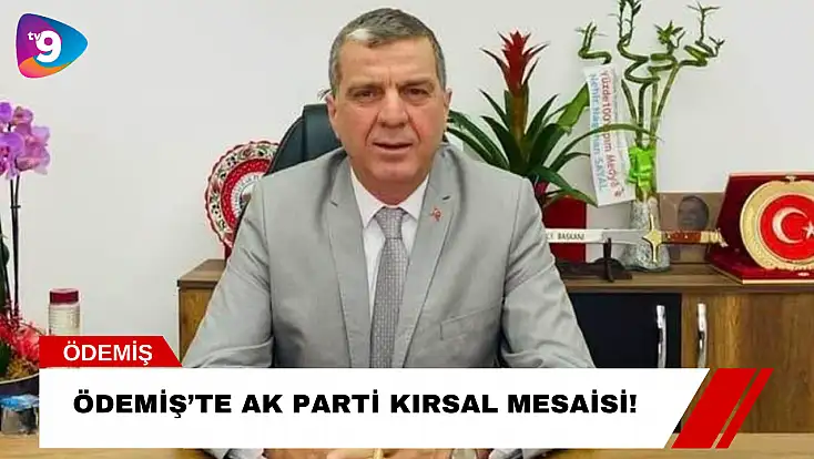 Ödemiş’te AK Parti Kırsal Mesaisi!