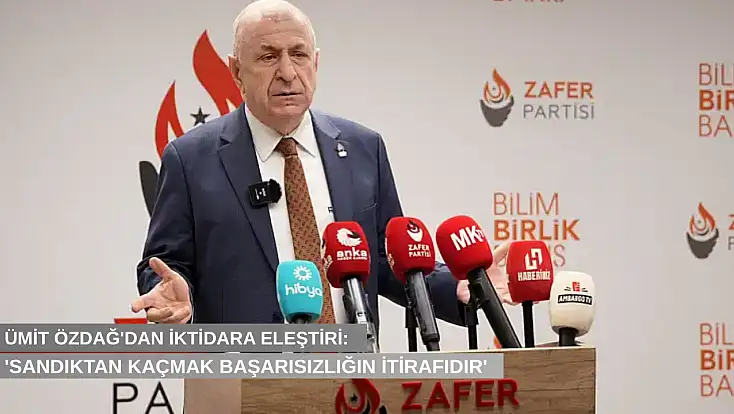 Ümit Özdağ’dan iktidara eleştiri: 'Sandıktan kaçmak başarısızlığın itirafıdır'