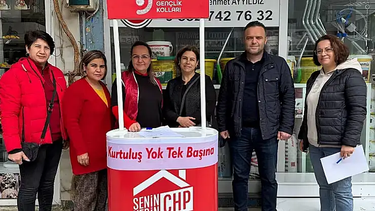 CHP Kiraz İlçe Başkanlığı imza kampanyasına devam ediyor