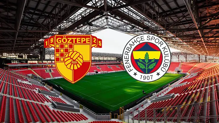 Göztepe süper lig'e hızlı başladı: Fenerbahçe'yi elinden kaçırdı