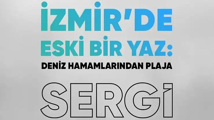 İzmir'de denizle kurulan bağın izleri APİKAM'da sergileniyor