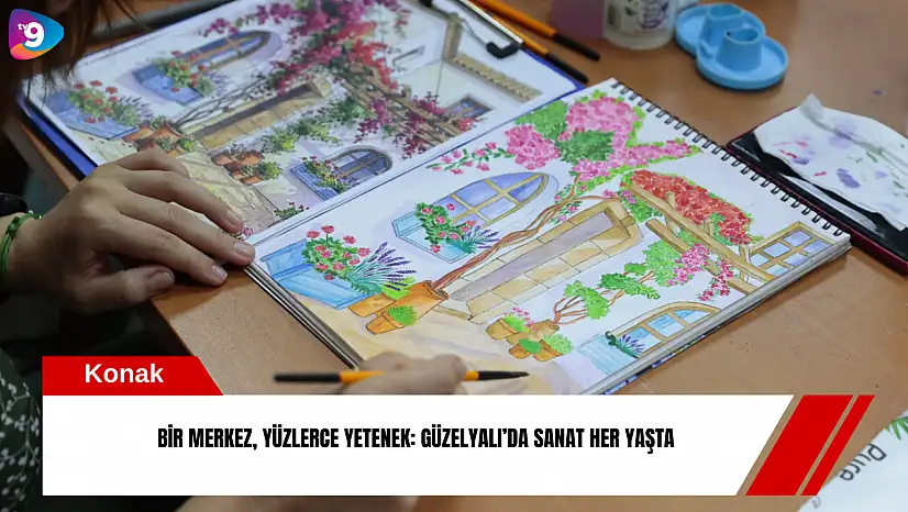 Bir merkez, yüzlerce yetenek: Güzelyalı'da sanat her yaşta