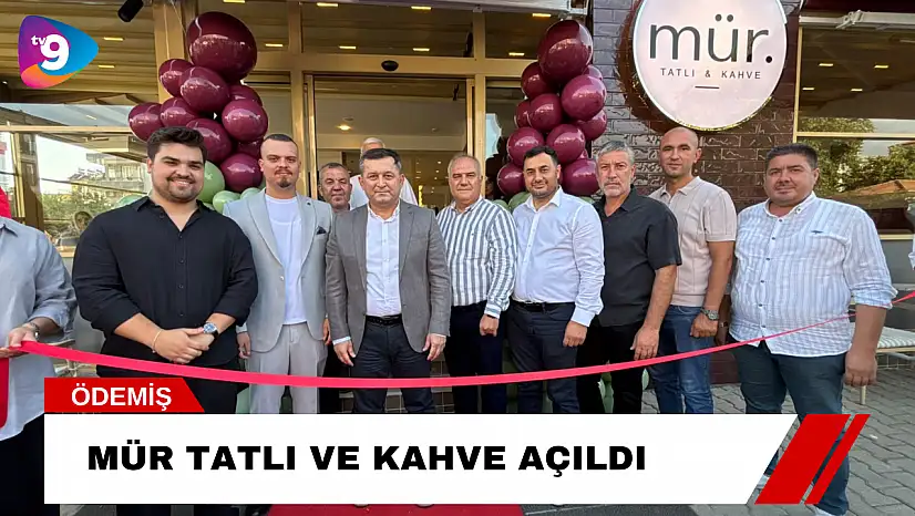 Mür Tatlı ve Kahve Hizmete Başladı