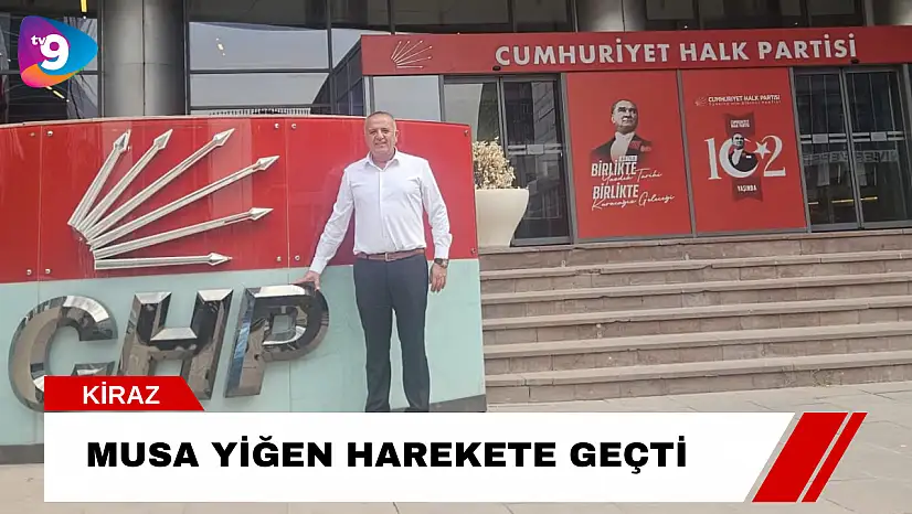 Musa Yiğen Harekete Geçti