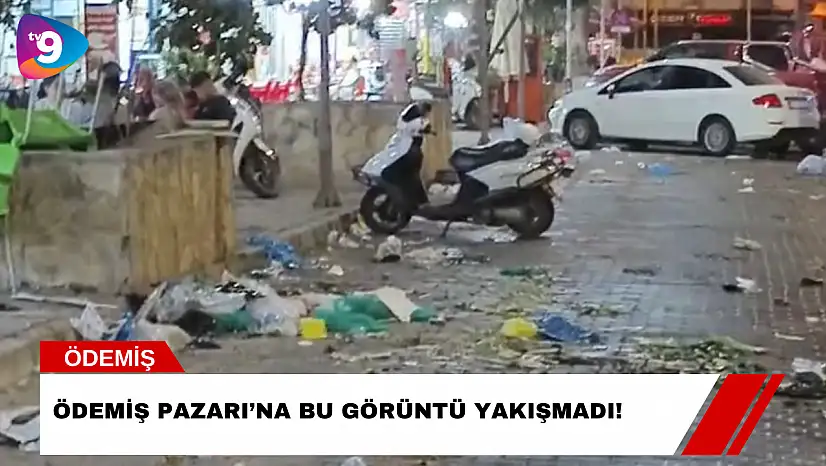 Ödemiş Pazarı'na Bu Görüntü Yakışmadı!