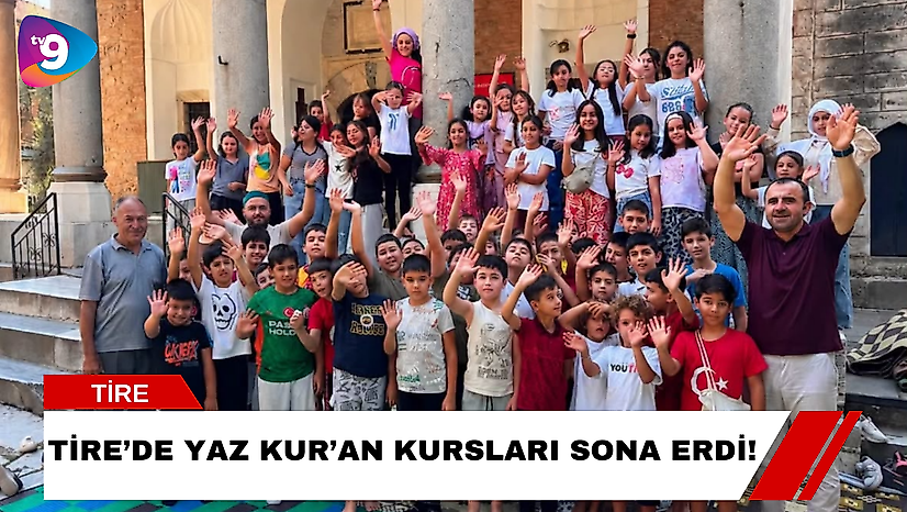 Tire'de Yaz Kur'an Kursları Sona Erdi!
