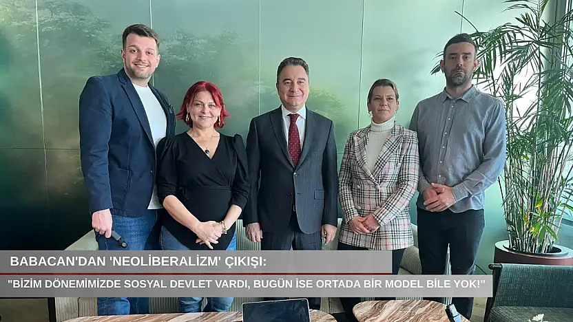 Babacan'dan 'neoliberalizm' çıkışı:
