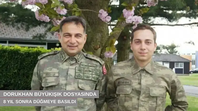 Dorukhan Büyükışık dosyasında 8 yıl sonra düğmeye basıldı