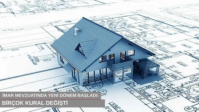 İmar mevzuatında yeni dönem başladı: Asansörden ruhsata kadar birçok kural değişti