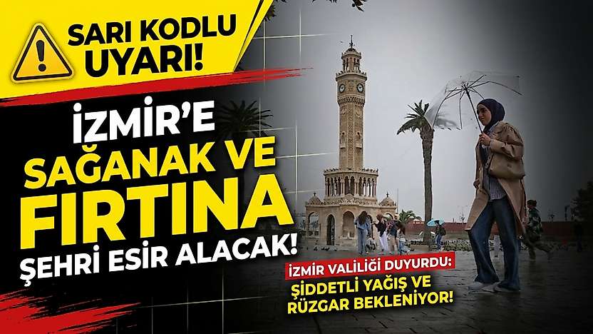 İzmir'de yağmur gün boyu sürecek: İşte ilçe ilçe tahminler