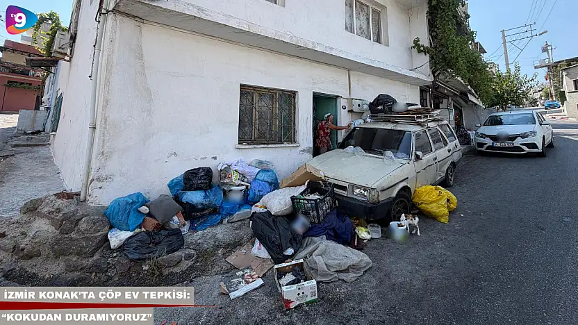 İzmir Konak'ta çöp ev tepkisi: 'Kokudan duramıyoruz'