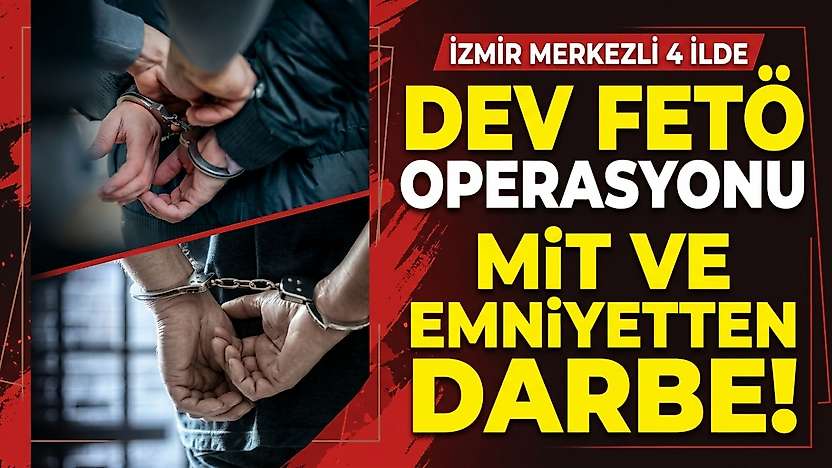 İzmir merkezli FETÖ operasyonu: 4 ilde 21 şüpheli yakalandı