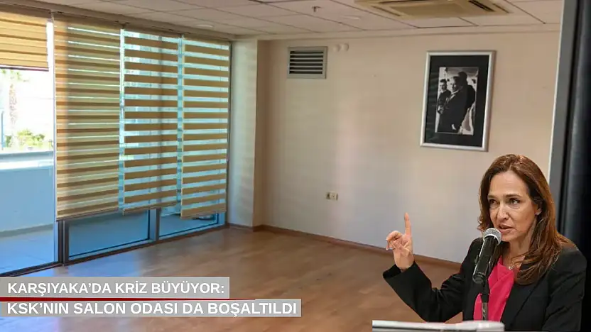 Karşıyaka'da kriz büyüyor: KSK'nın salon odası da boşaltıldı