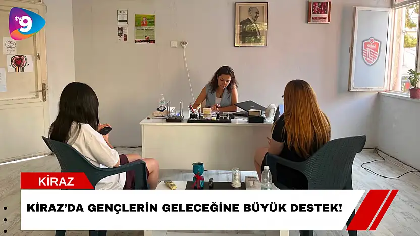 Kiraz'da Gençlerin Geleceğine Büyük Destek!