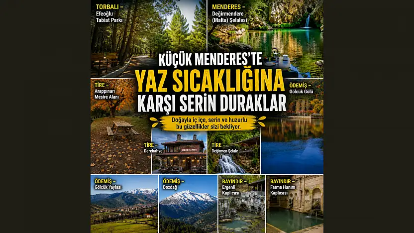 KÜÇÜK MENDERES'TE YAZ SICAKLIĞINA KARŞI SERİN DURAKLAR