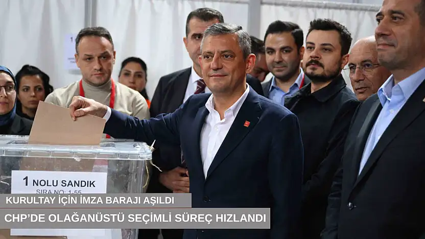 Kurultay için imza barajı aşıldı, CHP'de olağanüstü seçimli süreç hızlandı