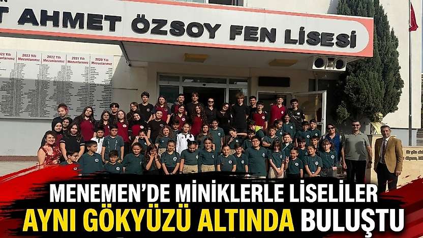Menemen'de miniklerle liseliler aynı gökyüzü altında buluştu