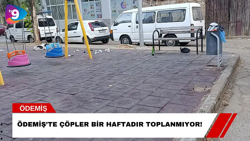 Ödemiş'te Çöpler Bir Haftadır Toplanmıyor!