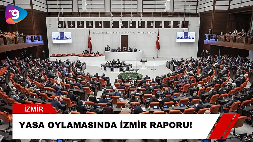 Yasa Oylamasında İzmir Raporu!