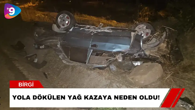 Yola Dökülen Yağ Kazaya Neden Oldu!