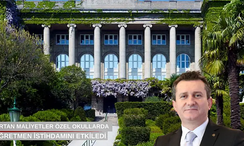 Artan maliyetler özel okullarda öğretmen istihdamını etkiledi