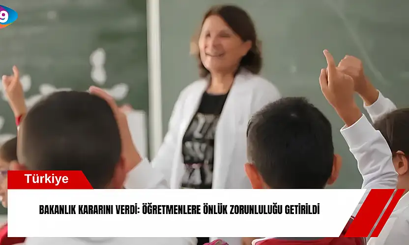 Bakanlık kararını verdi: Öğretmenlere önlük zorunluluğu getirildi