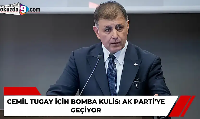 Cemil Tugay için bomba kulis: AK Parti'ye geçiyor