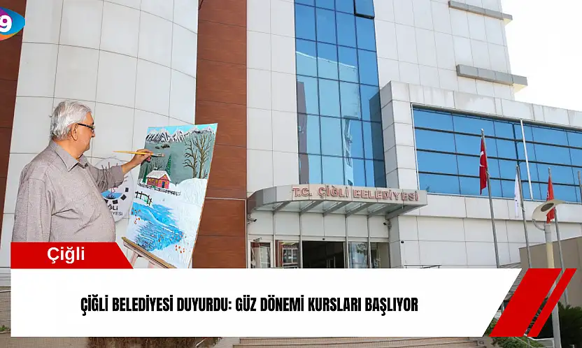 Çiğli Belediyesi duyurdu: Güz dönemi kursları başlıyor