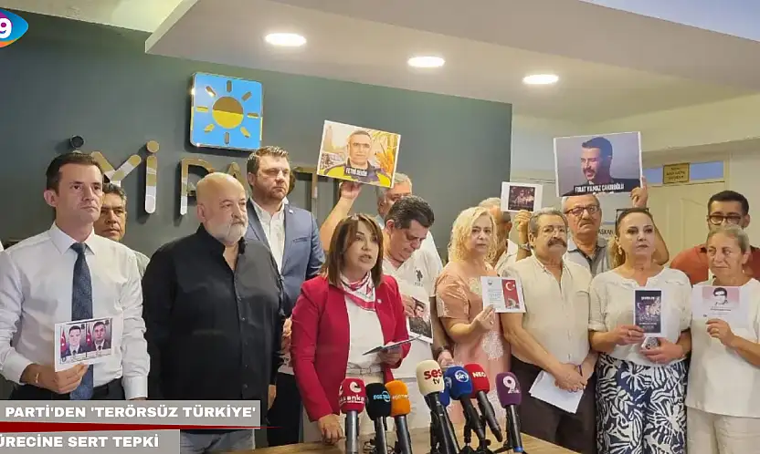 İYİ Parti'den 'Terörsüz Türkiye' sürecine sert tepki