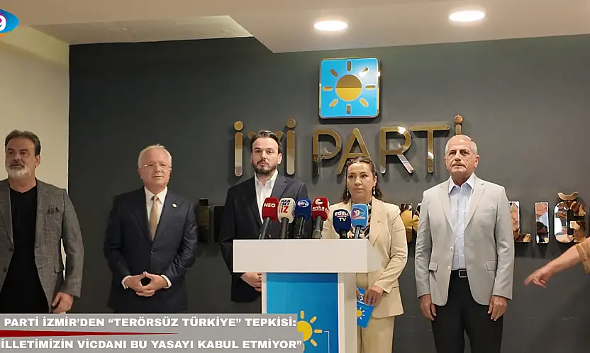 İYİ Parti İzmir'den 'Terörsüz Türkiye' tepkisi: 'Milletimizin vicdanı bu yasayı kabul etmiyor'