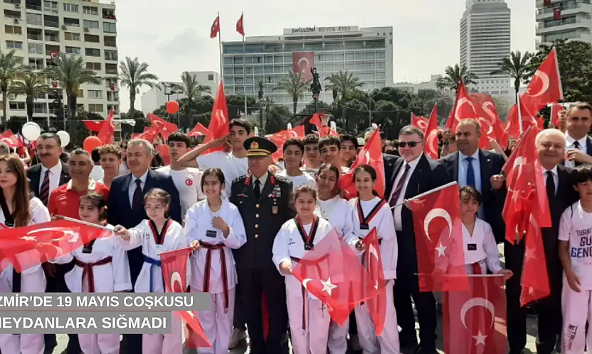 İzmir'de 19 Mayıs coşkusu meydanlara sığmadı