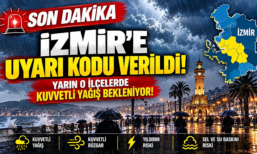 İzmir'de hava sertleşiyor: Sel ve su baskını riskine dikkat