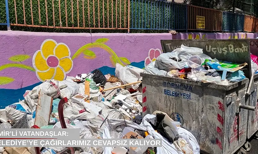 İzmir'li vatandaşlar: Belediye'ye çağrılarımız cevapsız kalıyor
