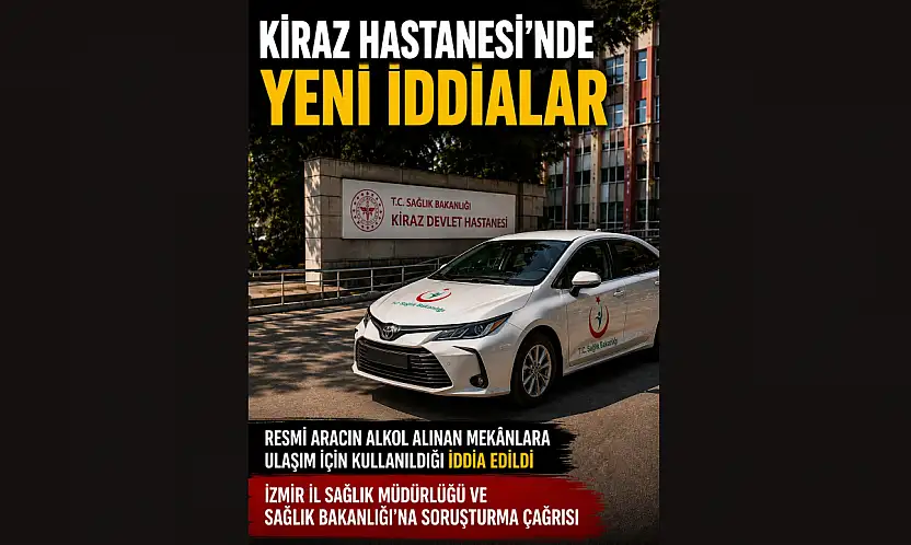 Kiraz Hastanesi'nde yeni iddialar