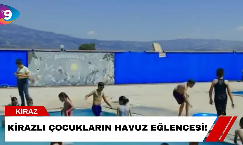 Kirazlı Çocukların Havuz Eğlencesi!