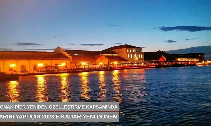 Konak Pier yeniden özelleştirme kapsamında: Tarihi yapı için 2028'e kadar yeni dönem!