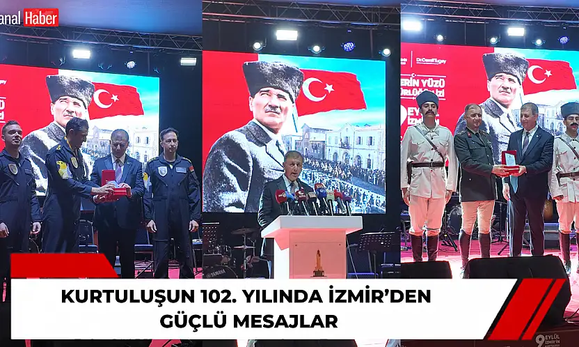 Kurtuluşun 102. yılında İzmir'den güçlü mesajlar