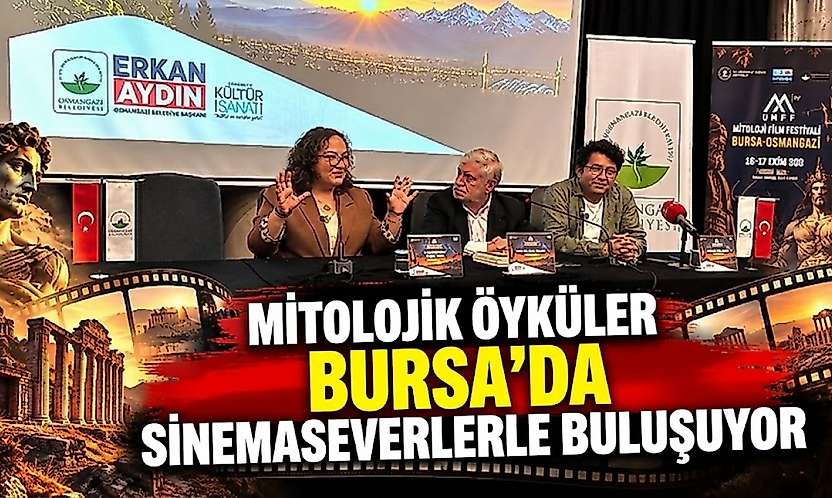 Mitolojik öyküler Bursa'da sinemaseverlerle buluşuyor