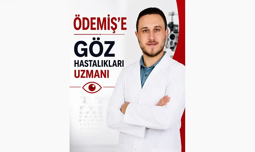 Ödemiş'te Göz Uzmanı Göreve Başladı!