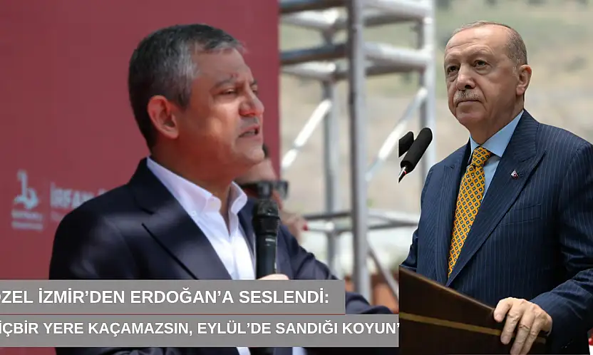 Özel İzmir'den Erdoğan'a seslendi: 'Hiçbir yere kaçamazsın, Eylül'de sandığı koyun'