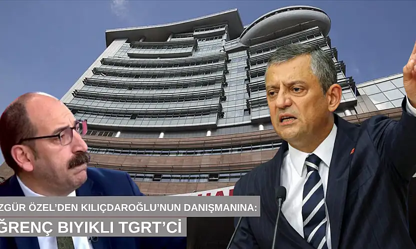 Özgür Özel'den Kılıçdaroğlu'nun danışmanına: İğrenç bıyıklı TGRT'ci