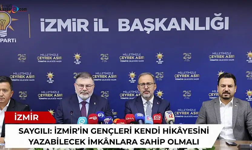 Saygılı: İzmir'in gençleri kendi hikâyesini yazabilecek imkânlara sahip olmalı