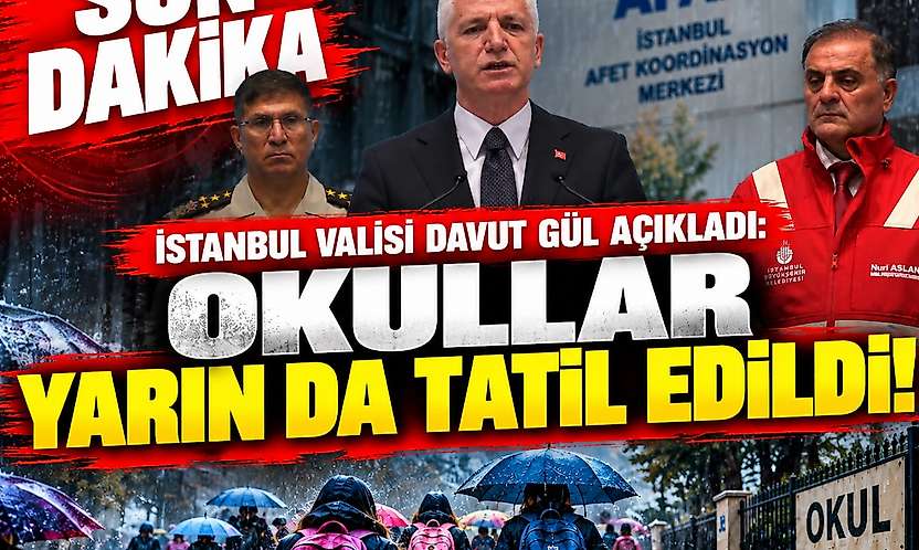 SON DAKİKA Valilik duyurdu: İstanbul'da okullar yarın da tatil edildi!