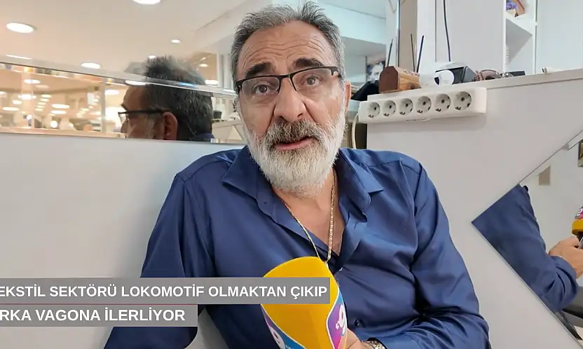 Tekstil sektörü lokomotif olmaktan çıkıp arka vagona ilerliyor
