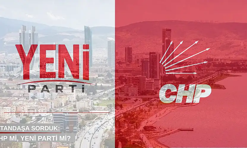 Vatandaşa sorduk: CHP mi, Yeni Parti mi?