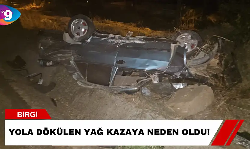 Yola Dökülen Yağ Kazaya Neden Oldu!